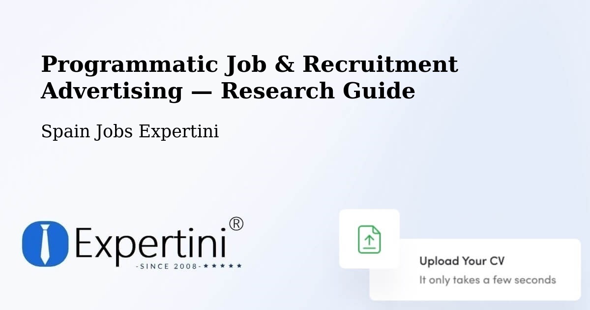 Programmatic Job & Recruitment Advertising — Research Guide – Onís